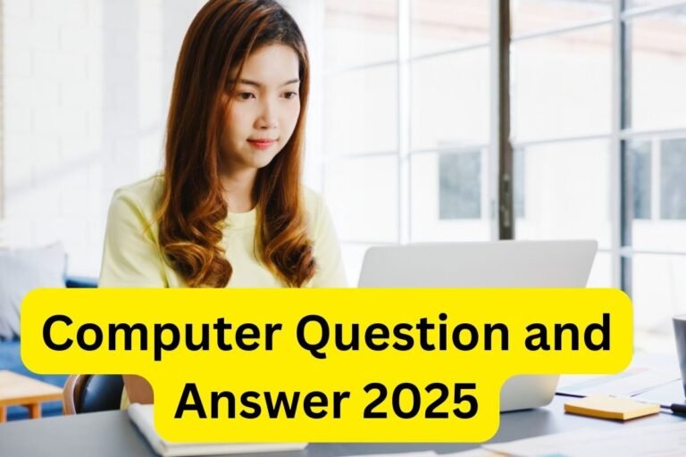 Computer Question and Answer 2025